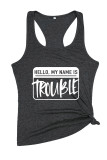 Hello My Name Is Trouble Sleeveless Tank Top Unishe Wholesale