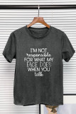 I'm Not Responsible For What My Face Does When You Talk Shirt Unishe Wholesale