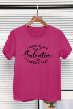 I Don't Need a Valentine I Need a Nap Graphic Printed Short Sleeve T Shirt Unishe Wholesale