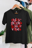 Thick Thighs Love Vibes-Funny Valentines Shirt Unishe Wholesale