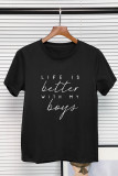 Life Is Better With My Boys Short Sleeve T Shirt