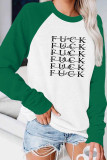 Fuck you fuck them fuck it fuck this fuck that fuck everything Long Sleeve Top
