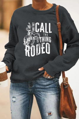  And they Call The Thing Rodeo Sweatshirt