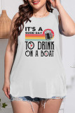 It's A Good Day to Drink on a BoatTank Top