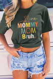Mama Mommy Mom Bruh Graphic Top