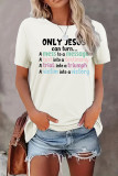 Only Jesus Can Turn Print Graphic Top