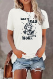 Born to Read Forced to Work Print Graphic Top