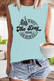 Have the Day You Deserve Tank Top