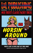 Nick Trost Classic Packet Tricks - Horsin Around