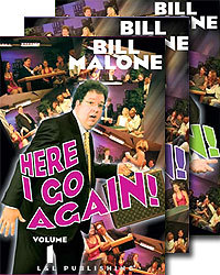 Here I Go Again by Bill Malone Volume 1-3 DVD Set