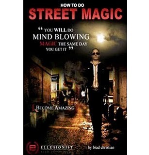 How To Do Street Magic DVD by Brad Christian