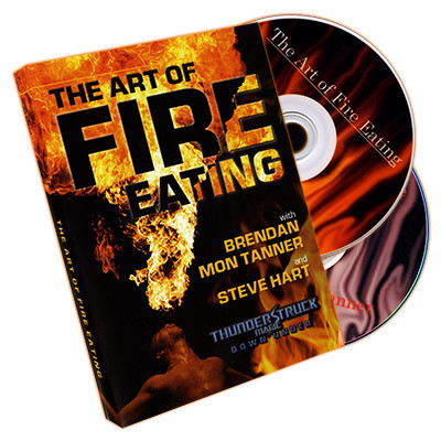 The Art of Fire Eating by Brendan Mon Tanner and Steve Hart - DVD