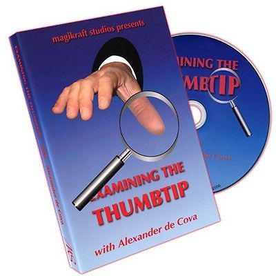 Examining The Thumbtip by Alexander De Cova - DVD