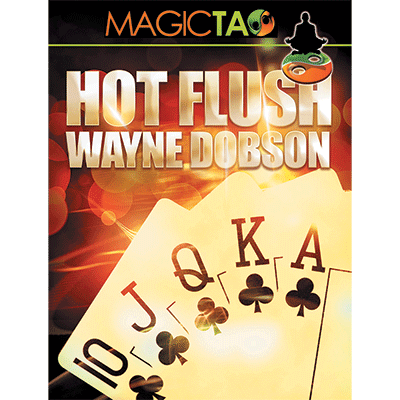 * Hot Flush by Wayne Dobson and MagicTao