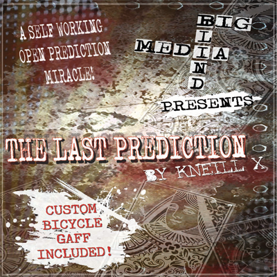 * The Last Prediction by Kneill X and Big Blind Media