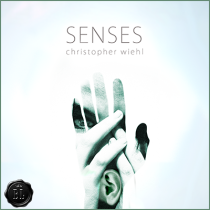 Senses by Christopher Wiehl