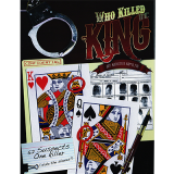 * Who Killed The King by Kostya Kimlat - Trick