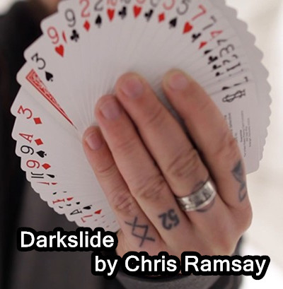 * Darkslide (Gimmick and Online Instructions) by Chris Ramsay