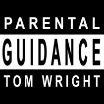 * Parental Guidance by Tom Wright