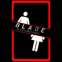 * Blade (Gimmicks and Online Instructions) by Nicholas Lawrence