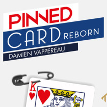* Pinned Card Reborn (Gimmicks and Online Instructions) by Damien Vappereau and Magic Dream