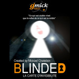 * BLINDED (Gimmick and Online Instructions) by Mickael Chatelain