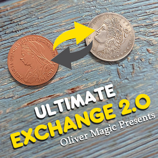 Ultimate Exchange 2.0 (Morgan Dollar) by Oliver Magic