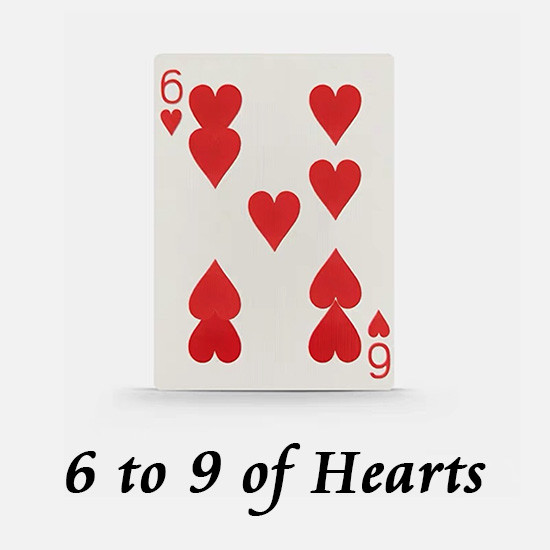 6 to 9 of Hearts