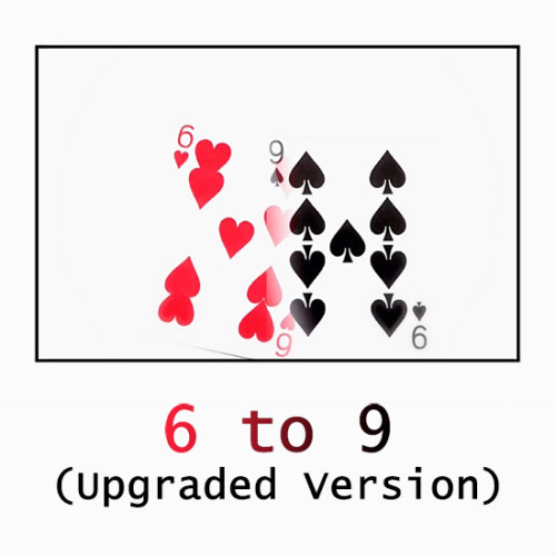 6 to 9 (Upgraded Version)