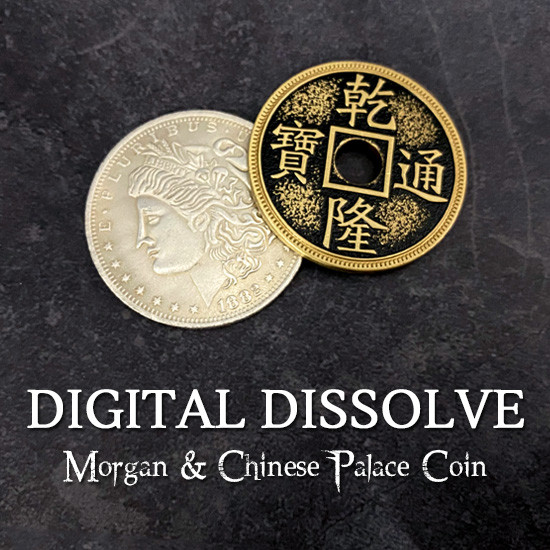 Digital Dissolve (Morgan & Chinese Palace Coin)