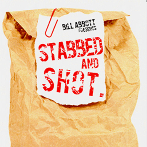 * Stabbed & Shot (Gimmicks and Online Instructions) by Bill Abbott