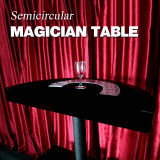 Semicircular Magician Table