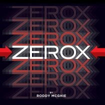 * Zerox by Roddy McGhie