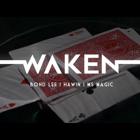 * WAKEN by Bond Lee, Hawin & MS Magic
