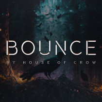 * BOUNCE by The House of Crow