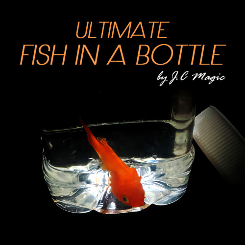 Ultimate Fish in a Bottle by J.C Magic