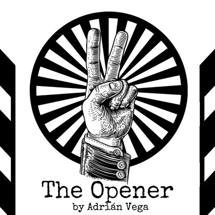 * THE OPENER (Gimmicks and Online Instructions) by Adrian Vega