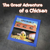 The Great Adventure of a Chicken