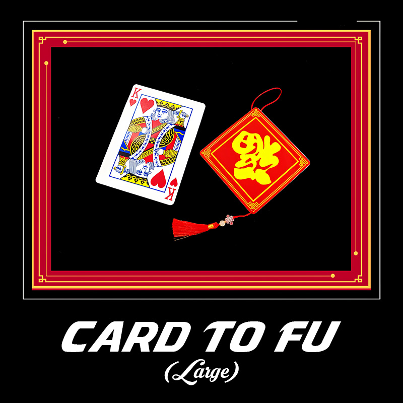 Card to Fu (Large) - Magic Trick - China Magic Shop