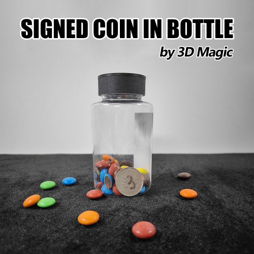 Signed Coin in Bottle by 3D Magic