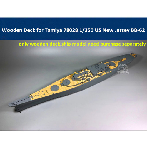 Wooden Deck for Tamiya 78028 1/350 Scale US New Jersey BB-62 Battleship Model CY350040