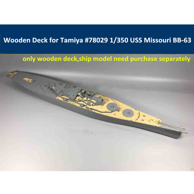 Wooden Deck for Tamiya 78029 1/350 Scale USS Missouri BB-63 Circa 1991 Model CY350009