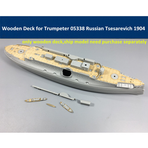 Wooden Deck for Trumpeter 05338 1/350 Russian Navy Tsesarevich Battleship 1904 Model CY350016