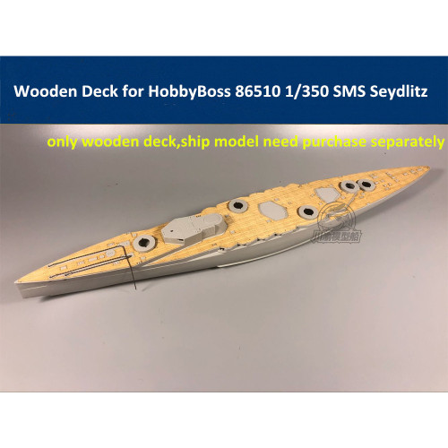 Wooden Deck for HobbyBoss 86510 1/350 Scale SMS Seydlitz Model CY350037