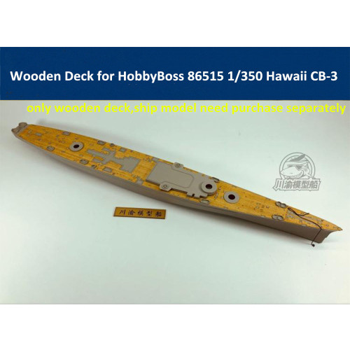 Wooden Deck for HobbyBoss 86515 1/350 Scale USS Hawaii CB-3 Model CY350045