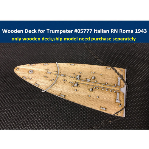 Wooden Deck for Trumpeter 05777 1/700 Scale Italian Battleship RN Roma 1943 Model CY700009