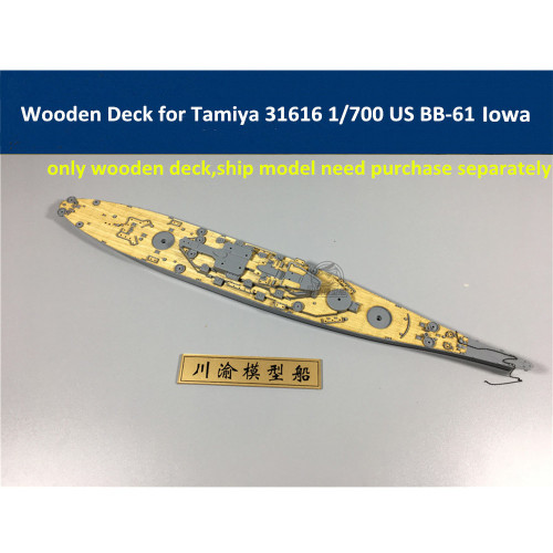 Wooden Deck for Tamiya 31616 1/700 Scale US BB-61 Iowa Model CY700015