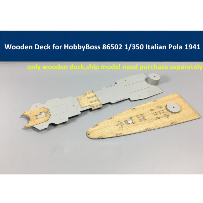 Wooden Deck for HobbyBoss 86502 1/350 Scale Italian Heavy Cruiser Pola 1941 Model CY350005