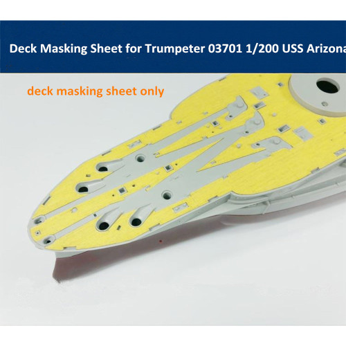 Deck Masking Sheet for Trumpeter 03701 07015 1/200 Scale USS Arizona Ship Model CY20002B