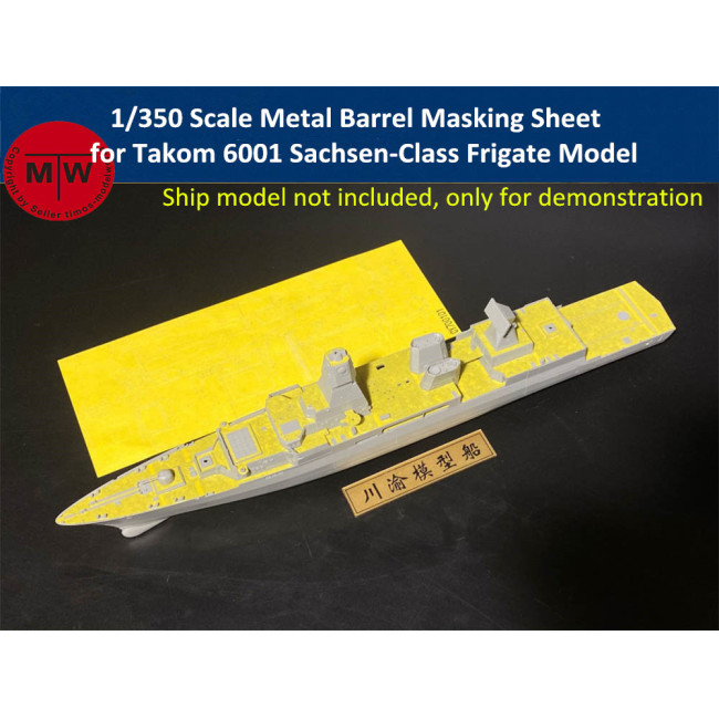 1/350 Scale Main Metal Barrel Masking Sheet for Takom 6001 Sachsen-Class Frigate Model CY350085